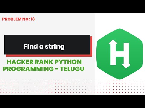 Find A String 18 Hackerrank Python Programming Telugu