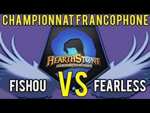 Fishou vs Fearless - Championnat francophone Hearthstone - Quart de Finale