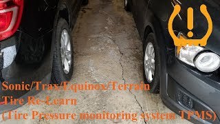 Sonic/Trax/Equinox/Terrain - Tire Re-Learn (Tire Pressure Monitoring System, TPMS)