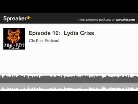 Episode 10:  Lydia Criss (made with Spreaker)