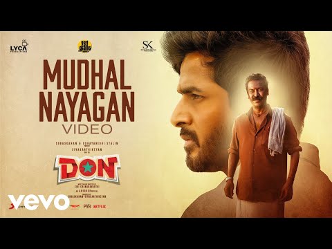 Don - Mudhal Naayagan Video | Sivakarthikeyan | Anirudh Ravichander