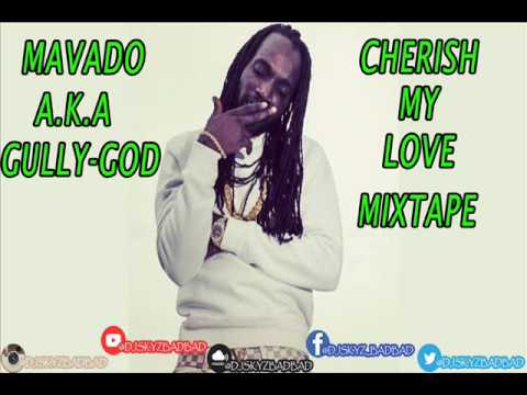 MAVADO CHERISH MY LOVE MIXTAPE #BADBAD