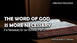 The Word of God is more Necessary (Part 2)