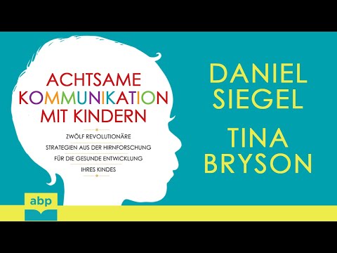 Achtsame Kommunikation mit Kindern. Daniel Siegel. Hörbuch