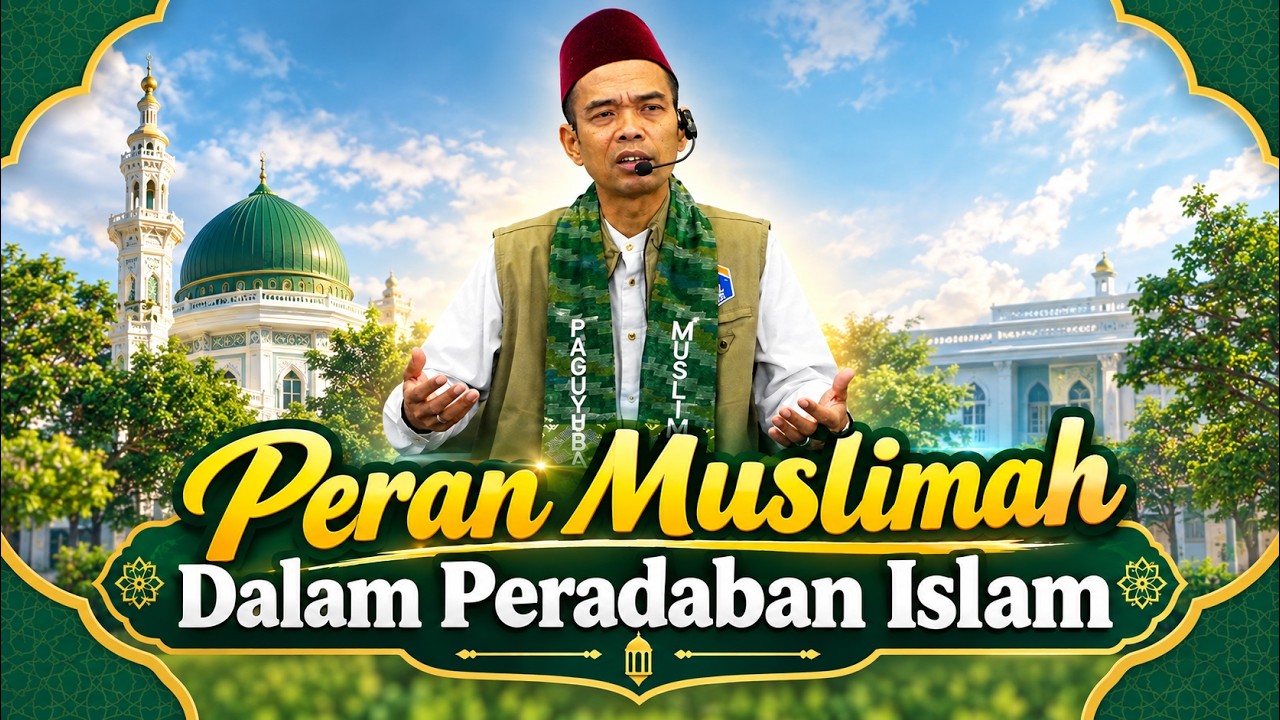 Peran Muslimah Dalam Peradaban Islam | Paguyuban Muslimah NTB | Ustadz Abdul Somad