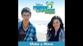 Make a Wave Feat. Joe Jonas &amp; Demi Lovato