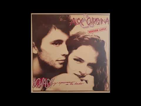 Alex y Christina "Chas! Y Aparezco A Tu Lado · Versión Larga" [1988]