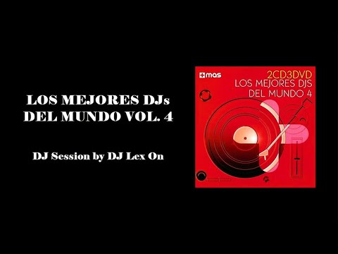 Los Mejores DJs Del Mundo Vol. 4 [2006] - DJ Set