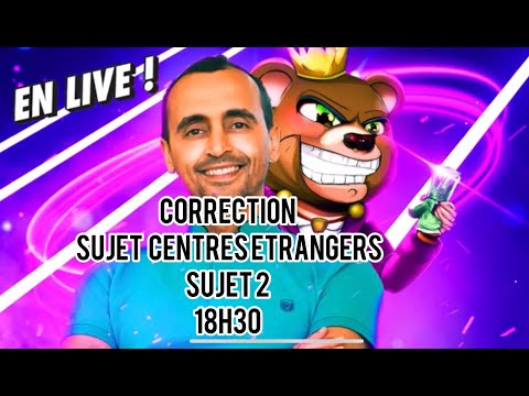CORRECTION SUJET 2 CENTRES ETRANGERS DU 14 MARS 2023 PARTIE 1