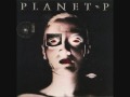 PLANET P PROJECT - Tranquility Base