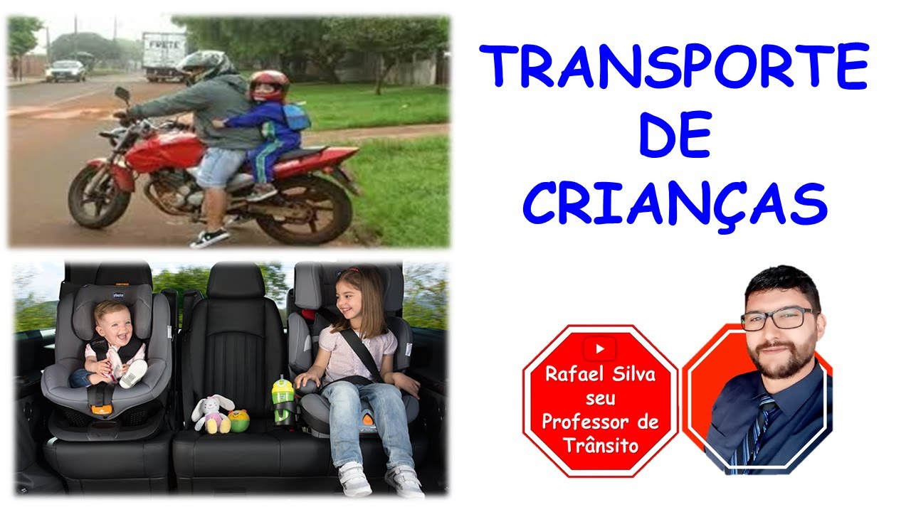 TRANSPORTE  DE CRIANÇAS EM VEÍCULOS AUTOMOTORES NOVA LEI
