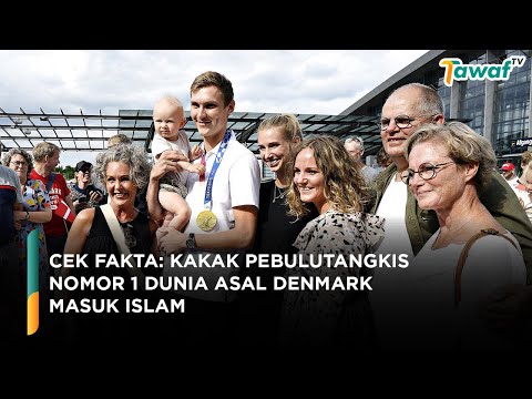 Cek Fakta: Kakak Pebulutangkis Nomor 1 Dunia Asal Denmark Masuk Islam