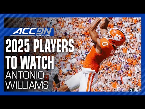Clemson WR Antonio Williams | 2025 Players To Watch