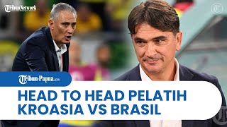 Jelang Laga Delapan Besar, Inilah Head to Head Pelatih Kroasia vs Brasil: Trofi Tite Lebih Banyak