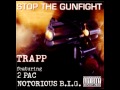 502 - Trapp - Stop The Gunfight 