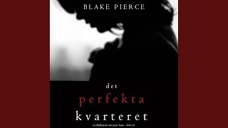 Chapter 20.8 - Det perfekta kvarteret (En thrillerserie om Jessie Hunt - Bok 2)