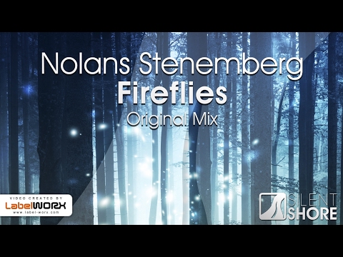 Nolans Stenemberg - Fireflies (Original Mix) [OUT NOW]