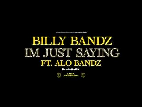 BillyBandz & AloBandz -I’m Just Sayin (Official Video)