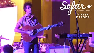 Vikesh Kapoor - The Ballad of Willy Robbins | Sofar Los Angeles