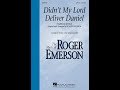 Didn't My Lord Deliver Daniel (SAT(B) Choir) - Arranged by Roger Emerson