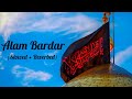 Alam Bardar | Slowed + Reverb | Nadeem Sarwar.