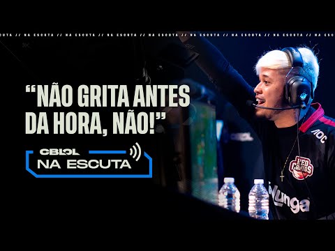 "Não grita antes da hora, não!" | Na Escuta: CBLOL 1ª Etapa 2022 (Playoffs - Fase 3)