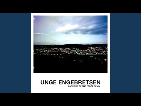 UNGE ENGEBRETSEN (DOTF Remix)