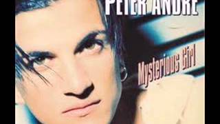 PETER ANDRE - MYSTERIOUS GIRL - ONLY ONE