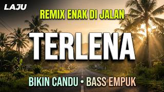 Download lagu 🔥 DJ REMIX TERBARU 2026 – Terlena | Relaxing Driving View Full Bass mp3