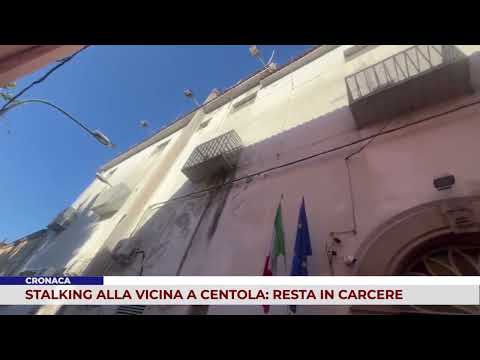 Stalking alla vicina, resta in carcere il 60enne di Foria di Centola