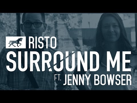 Risto ft. Jenny Bowser - Surround Me