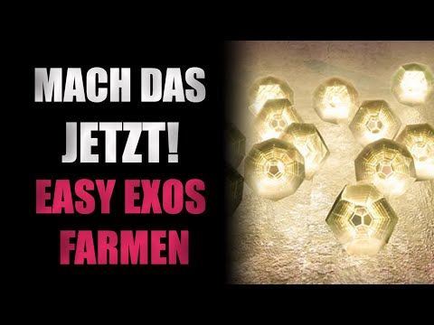 EXOS FARMEN - LEICHTGEMACHT! Mach das jetzt! [Destiny 2][deutsch][guide]