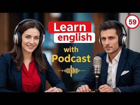Learn English Fast with the English Learning Podcast  Episode 59