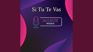 Si Tu Te Vas (Instrumental Version)