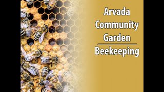 Preview image of Arvada Insights - Arvada Community Garden, Beekeeping