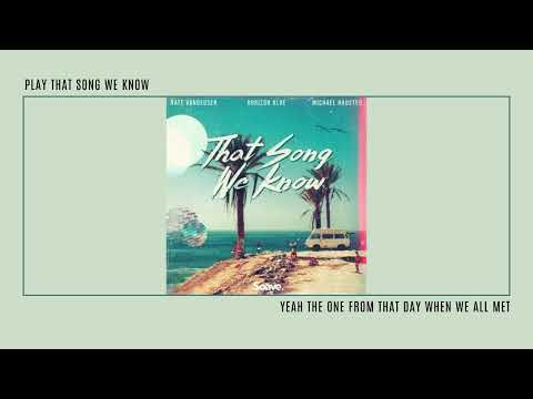 Nate VanDeusen & Horizon Blue feat. Michael Hausted | THAT SONG WE KNOW (lyrics)
