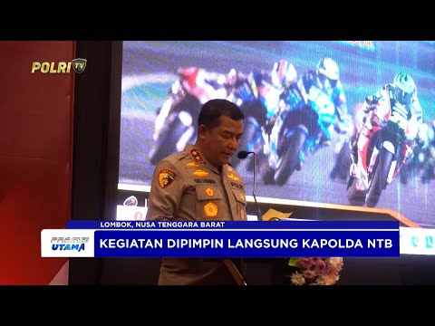 POLDA NTB GELAR LATPRAOPS MANDALIKA RINJANI 2025 MATANGKAN STRATEGI PENGAMANAN EVENT INTERNASIONAL