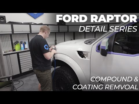 Gen1 Ford Raptor Detail Series: E4- Compounding & Coating Removal