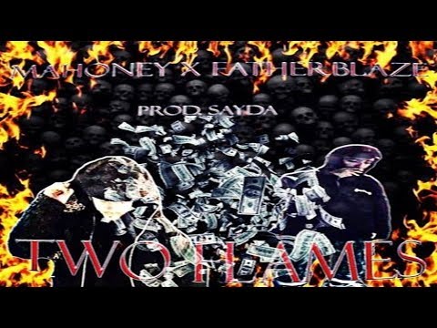 MAHONEY x FATHERBLAZE - TWO FLAMES (Prod. by SAYDA)