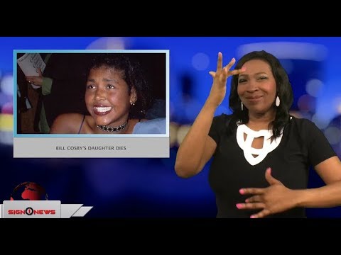 Bill Cosby’s daughter dies (ASL - 2.26.18)