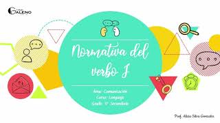 NORMATIVA DEL VERBO I - 4°