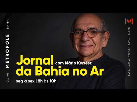 Jornal da Bahia no Ar com Mário Kertész - ACM Neto e Fernando Vita - 09/09/2026