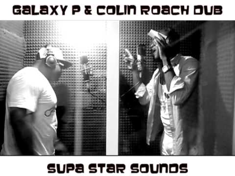 GALAXY P & COLIN ROACH dubplate {Supastar Sounds} @ Dainjamentalz u$a 4