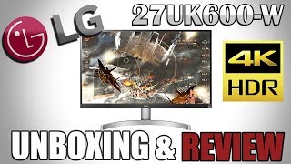 LG 27UK600-W HDR 4K UHD Monitor Unboxing & Review
