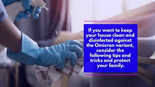 Cleaning And Disinfecting Your Home Against COVID Variant Omicron