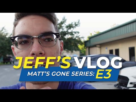 Matt's Gone: Jeff's Vlog (E3)