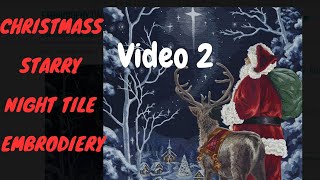 Christmas Starry Night EmbroideryTile Video 2