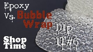 Dip It #6: Bubble Wrap Coasters