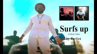 Surfs Up - Official Music Video