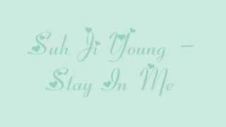 Suh Ji Young - Stay In Me
